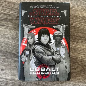 Star Wars The Last Jedi Cobalt Squadron by Elizabeth Wein Hardcover Book